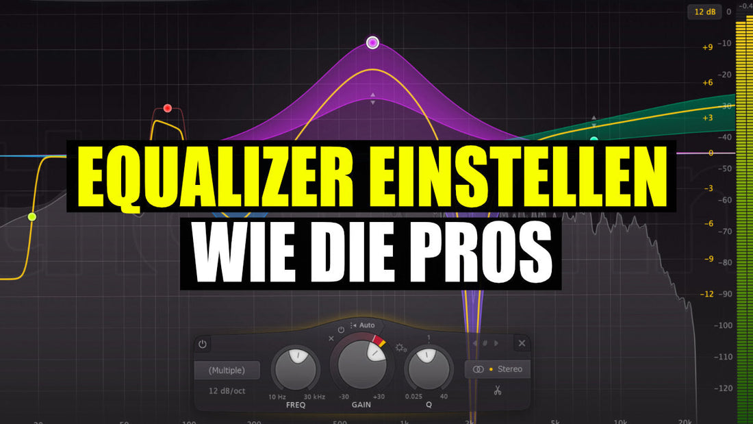 Equalizer einstellen wie ein Tontechnik-Profi