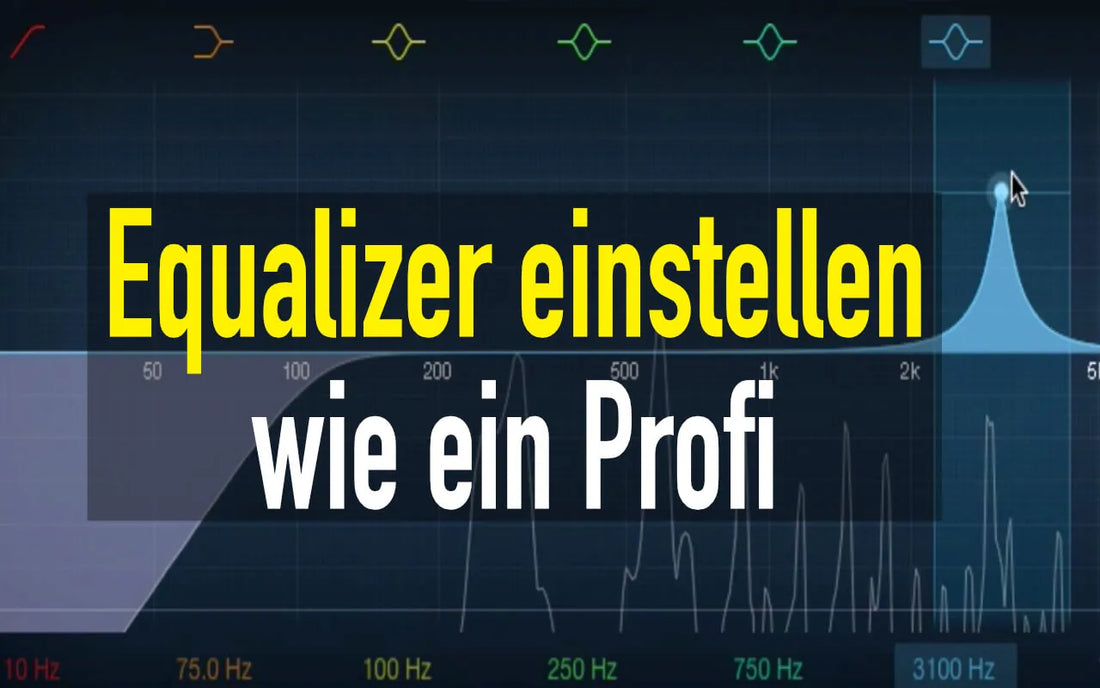 Equalizer einstellen wie ein Tontechnik-Profi